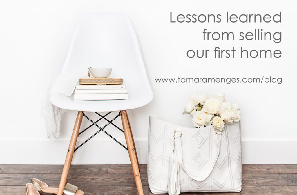 Lessons Learned From Selling Our Home