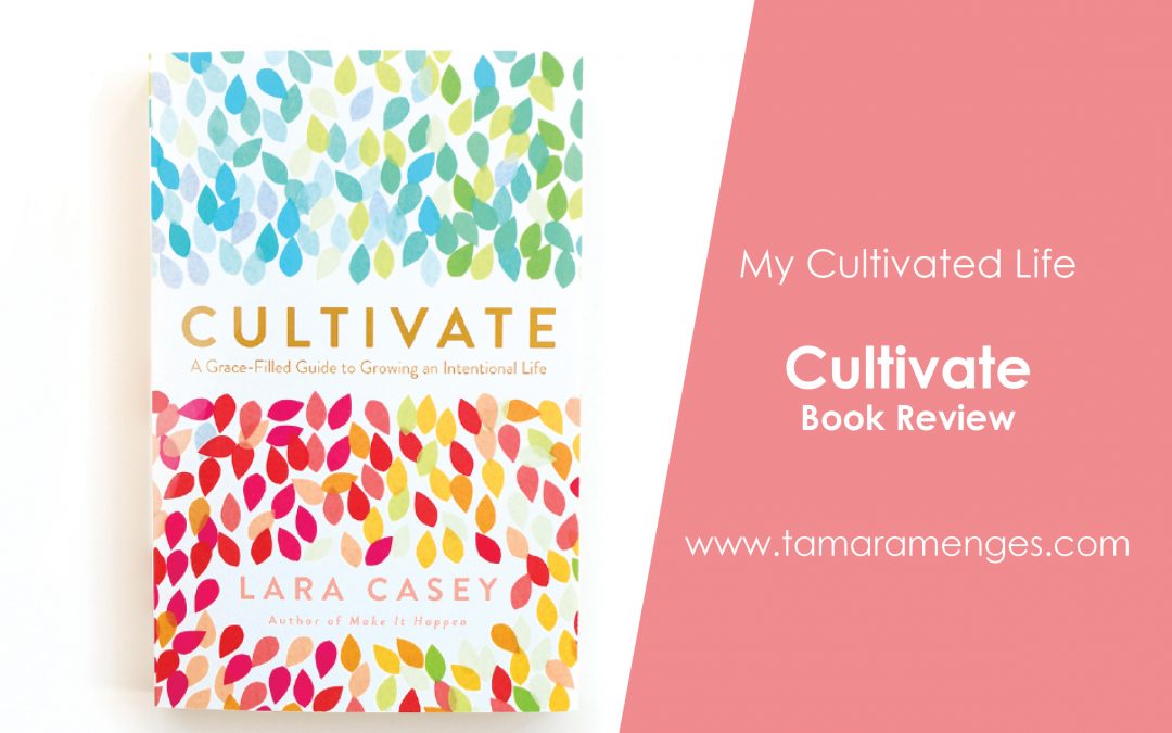 A Cultivated Life: Cultivate Book Review