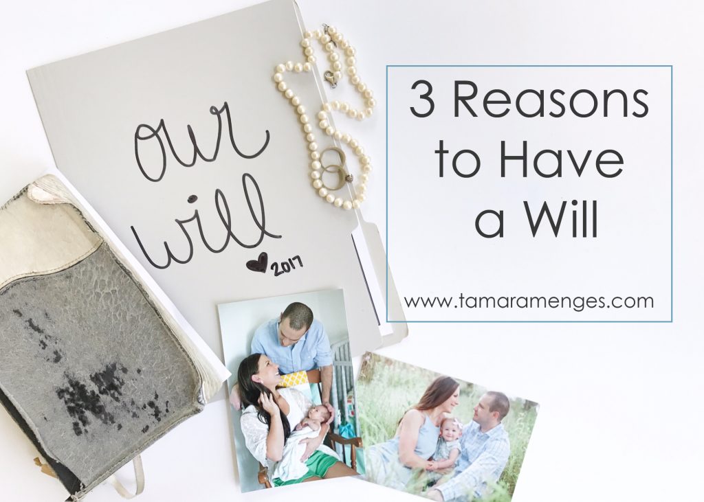 3_reasons_to_have_a_will-tamaramenges.com